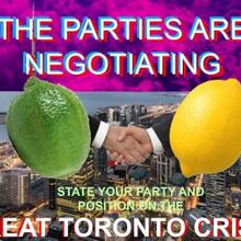 The image shows: THE PARTIES ARE NEGOTIATING STATE YOUR PARTY AND POSITION ON THE EAT TORONTO CRISIS, showing a Lime and a Lemon shaking hands with Toronto on the background.